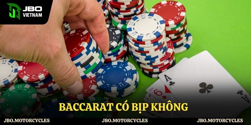 Baccarat có bịp không ? JBO