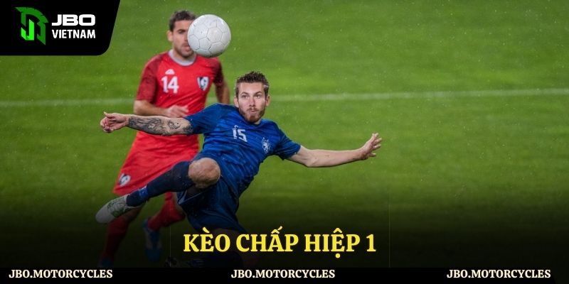 Kèo chấp hiệp 1 JBO