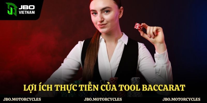 Những lợi ích của tool baccarat mang lại