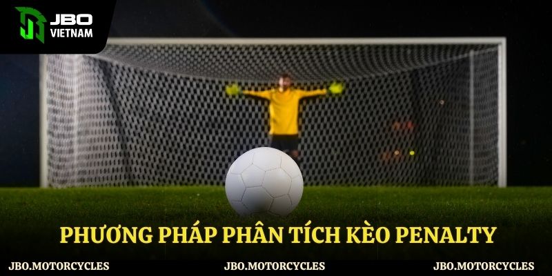 Chia sẻ cách phân tích kèo penalty hiệu quả Chia sẻ cách phân tích kèo penalty hiệu quả