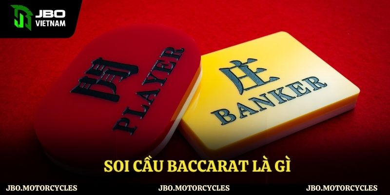 Giới thiệu soi cầu Baccarat