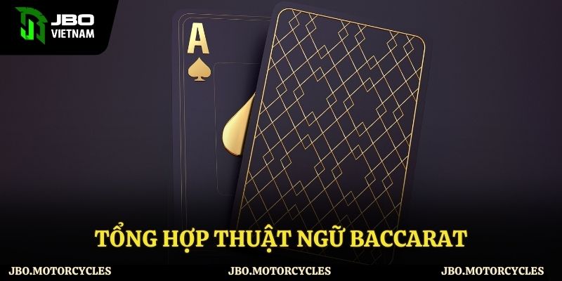 Thuật ngữ baccarat khi tham gia Thuật ngữ baccarat khi tham gia