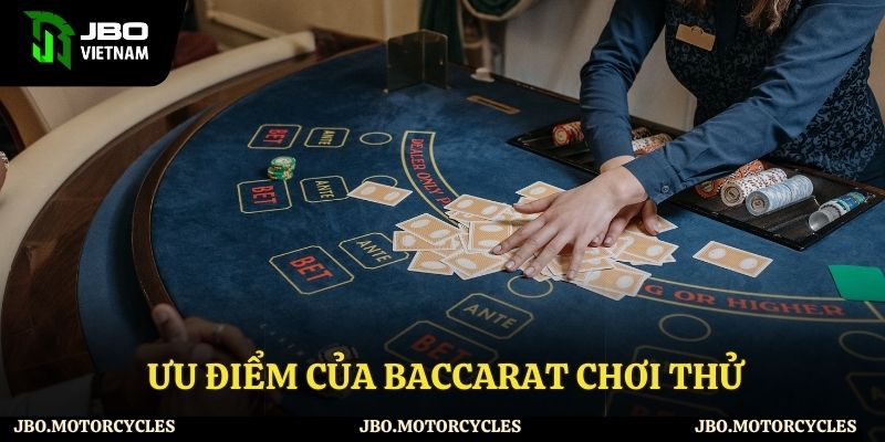 Lợi ích khi chơi thử Baccarat Lợi ích khi chơi thử Baccarat
