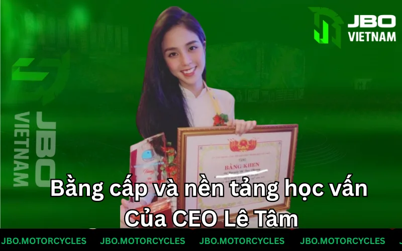 Bằng cấp và nền tảng học vấn tuyệt vời của CEO JBO 