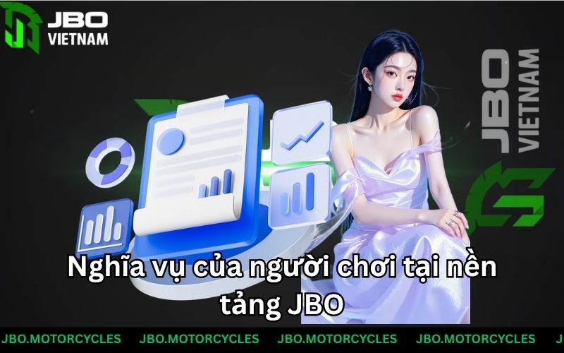 Nghĩa vụ của người chơi tại nền tảng JBO