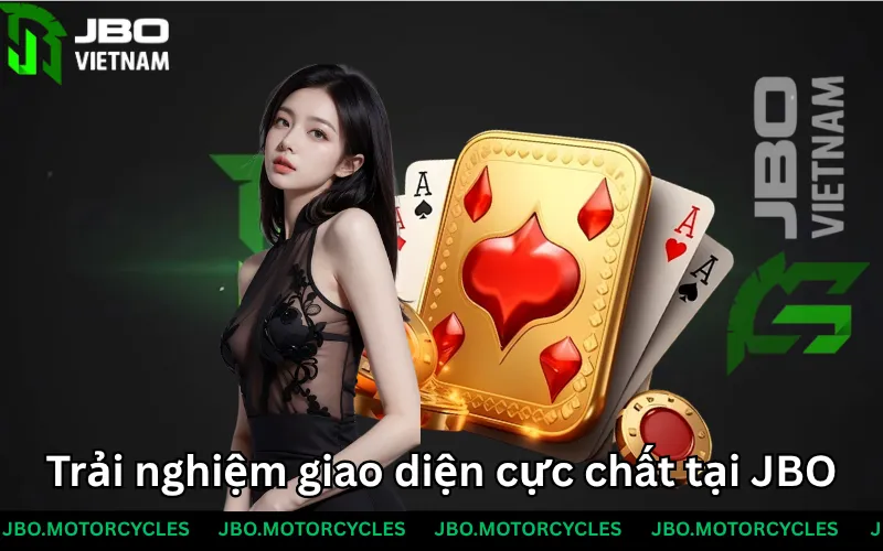 Trải nghiệm giao diện cực chất tại nhà cái JBO Trải nghiệm giao diện cực chất tại nhà cái JBO